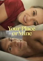 Your Place or Mine 2023 Poster