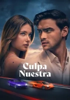 Culpa Nuestra 2025 Poster