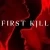First Kill 1. Sezon 1. Bölüm Small Poster